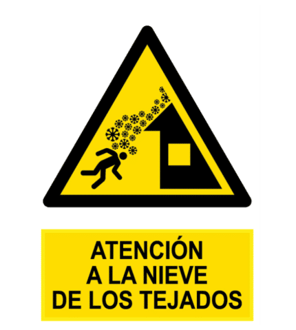 Señal / Cartel de Atención a la nieve de los tejados