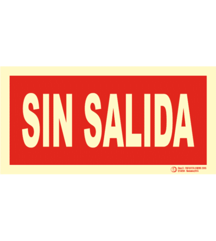 Señal / Cartel de Sin Salida. Clase B
