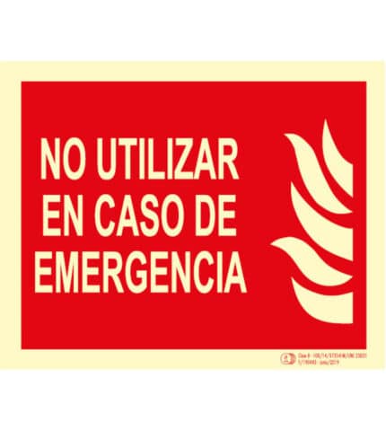 Señal / Cartel No utilizar en caso emergencia. Clase B