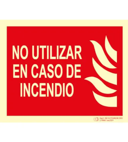Señal / Cartel No utilizar en caso de Incendio. Clase B
