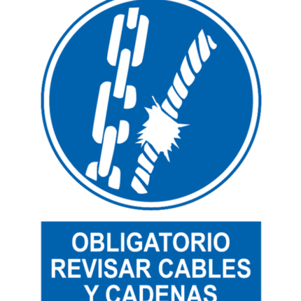 Señal / Cartel de Obligatorio revisar cables y cadenas