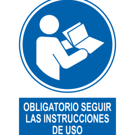 Señal / Cartel de Obligatorio seguir instrucciones uso