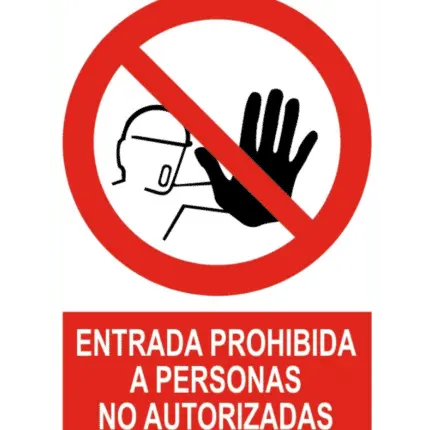 Sign / Entry Sign prohibited unauthorized person