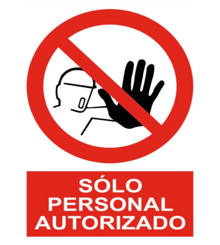 Señal / Cartel de Sólo personal autorizado