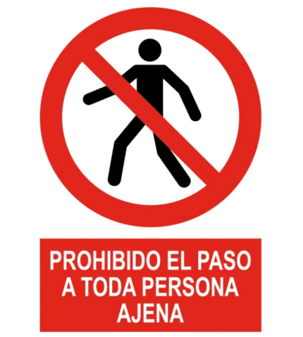 Señal / Cartel de Prohibido el paso a toda persona ajena