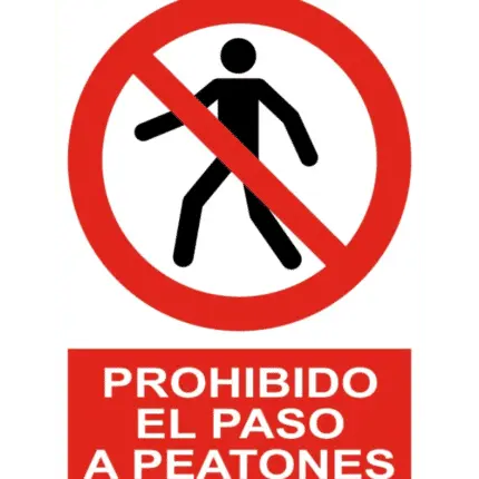 Sign / Poster forbidden passage to pedestrians