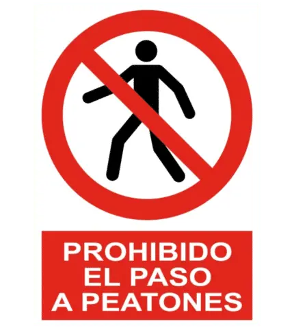 Señal / Cartel de Prohibido el paso a peatones