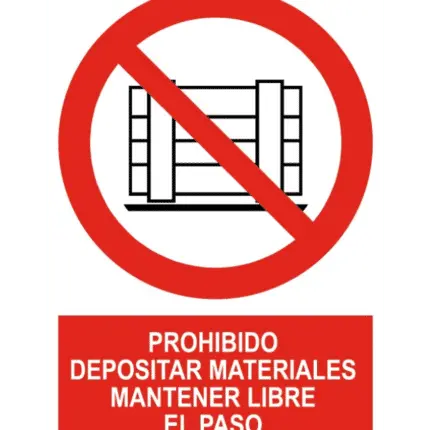 Sign of Forbidden to deposit material keep free passage