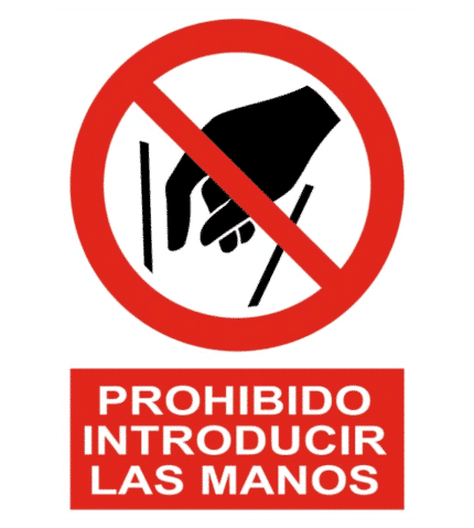 Señal / Cartel de Prohibido introducir las manos