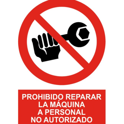 Señal / Cartel de Prohibido reparar personal no autorizado