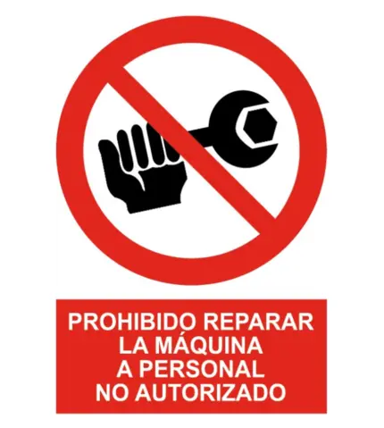 Señal / Cartel de Prohibido reparar personal no autorizado