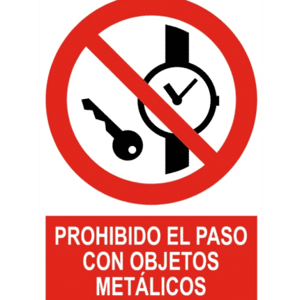 Señal / Cartel de Prohibido el paso con objetos metálicos