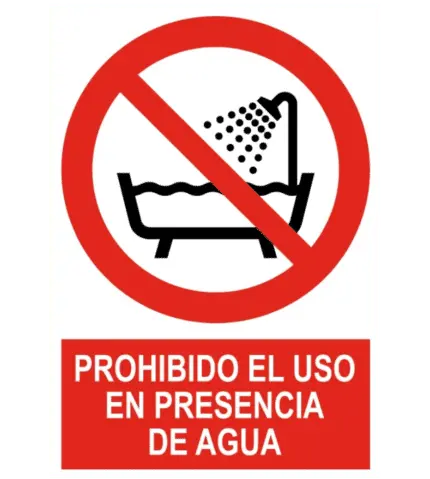 Señal / Cartel de Prohibido el uso en presencia de agua