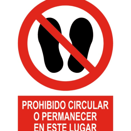 Señal / Cartel de Prohibido circular o permanecer