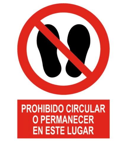 Signal/ Poster forbidden to circulate or remain