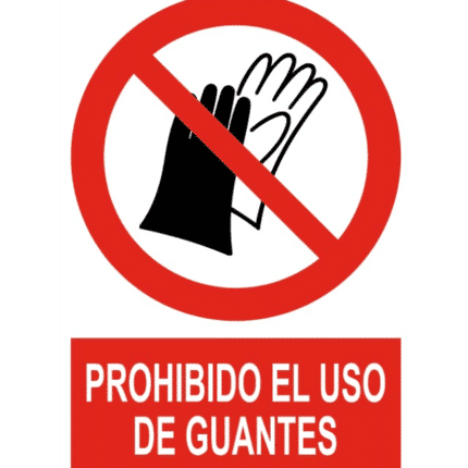 Señal / Cartel de Prohibido el uso de guantes