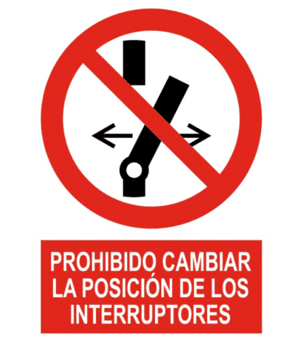 Señal / Cartel de Prohibido cambiar posición interruptores