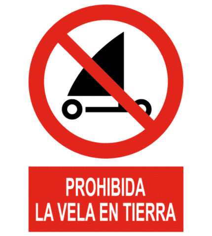 Señal / Cartel de Prohibida la vela en tierra