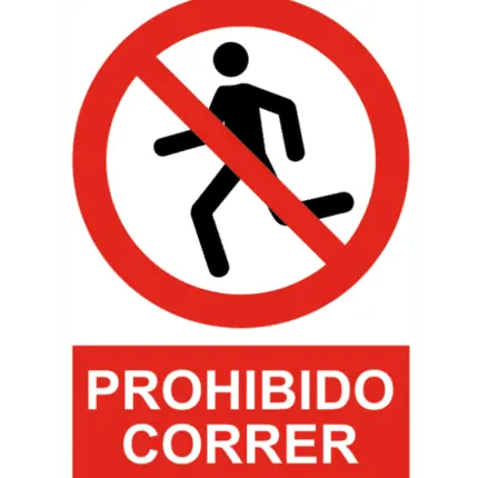 Señal / Cartel de Prohibido correr