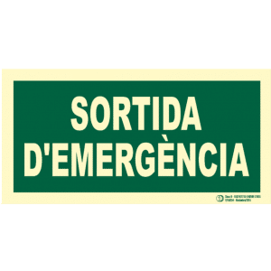 Señal / Cartel Sortida d'emergència. Monolingüe Clase B