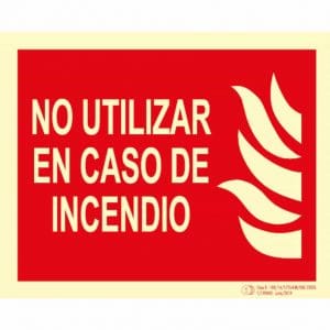 Señal / Cartel No utilizar en caso de Incendio. Clase B