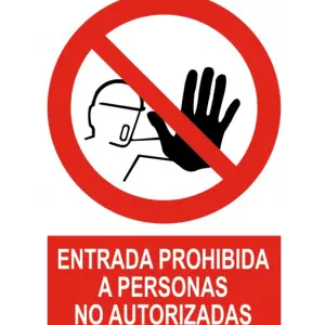 Señal / Cartel de Entrada prohibida persona no autorizada