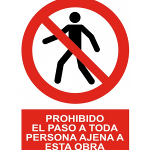 Señal / Cartel de Prohibido paso persona ajena esta obra