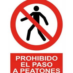 Señal / Cartel de Prohibido el paso a peatones