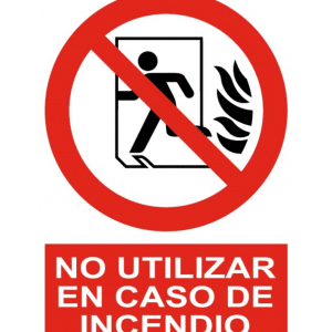 Señal / Cartel de No utilizar en caso de incendio