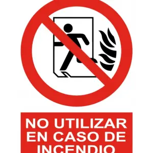 Señal / Cartel de No utilizar en caso de incendio