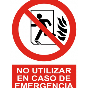 Señal / Cartel de No utilizar en caso de emergencia