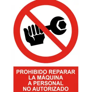 Señal / Cartel de Prohibido reparar personal no autorizado