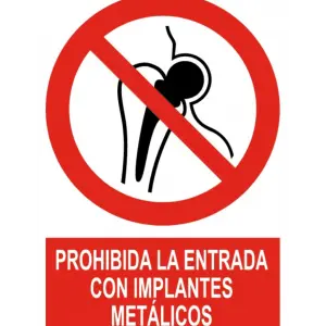 Señal / Cartel de Prohibida entrada implantes metálicos