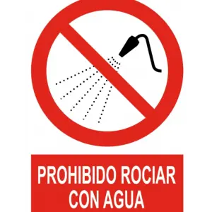 Señal / Cartel de Prohibido rociar con agua