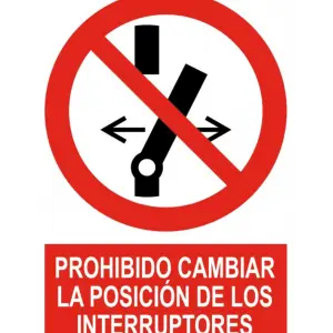 Señal / Cartel de Prohibido cambiar posición interruptores