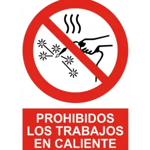 Señal / Cartel de Prohibido los trabajos en caliente