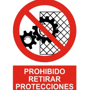 Señal / Cartel de Prohibido retirar protecciones