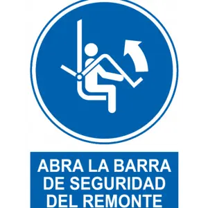 Señal / Cartel de Abran barra de seguridad del remonte