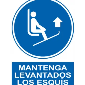 Señal / Cartel de Mantenga levantados los esquís